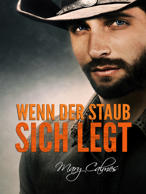 Title details for Wenn der Staub sich legt by Mary Calmes - Available